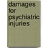Damages For Psychiatric Injuries
