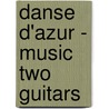 Danse D'Azur - Music Two Guitars door Shingo Fujii