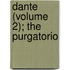 Dante (Volume 2); The Purgatorio