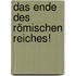 Das Ende Des Römischen Reiches!