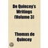 De Quincey's Writings (Volume 3)