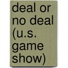 Deal Or No Deal (U.S. Game Show) by John McBrewster