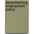Decentralising Employment Policy