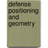 Defense Positioning and Geometry