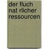 Der Fluch Nat Rlicher Ressourcen door Johannes Emmerling