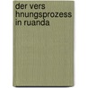 Der Vers Hnungsprozess In Ruanda by Kathrin Kiss-Elder