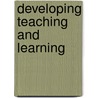 Developing Teaching And Learning door Bob Burkill