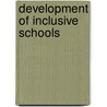 Development Of Inclusive Schools door Mel Ainscow