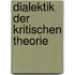 Dialektik Der Kritischen Theorie