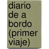 Diario De A Bordo (Primer Viaje) door Cristobal Colon