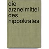 Die Arzneimittel Des Hippokrates door Johann Heinrich Dierbach