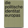 Die Politische Identitat Europas door Clara La Terra
