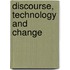 Discourse, Technology And Change