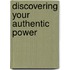 Discovering Your Authentic Power