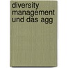 Diversity Management Und Das Agg by Alice Von Berg