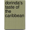 Dorinda's Taste Of The Caribbean by Dorinda Hafner
