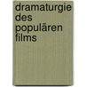 Dramaturgie des populären Films by Jens Eder