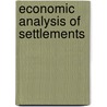 Economic Analysis Of Settlements by Dominik E. Arndt