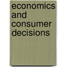 Economics and Consumer Decisions door Michael L. Walden