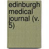 Edinburgh Medical Journal (V. 5) door Unknown Author