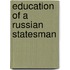 Education Of A Russian Statesman