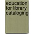Education for Library Cataloging