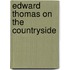 Edward Thomas On The Countryside