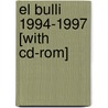 El Bulli 1994-1997 [with Cd-rom] door Juli Soler