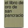 El Libro de Oro de San Pancracio door Ramon Plana