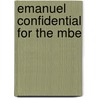 Emanuel Confidential For The Mbe by Steven L. Emanuel