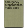 Emergency Preparedness Made Easy door Pam Crockett