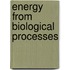Energy From Biological Processes