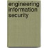 Engineering Information Security