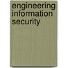 Engineering Information Security door Stuart Jacobs