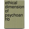 Ethical Dimension Of Psychoan Hb door William W. Meissner