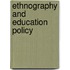 Ethnography And Education Policy