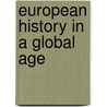 European History In A Global Age door Michael P. Marino