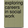 Exploring Careers in Social Work door Dwain Simpson