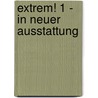 Extrem! 1 - In neuer Ausstattung door Christoph Brandhurst