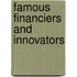 Famous Financiers And Innovators