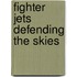 Fighter Jets Defending The Skies