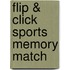 Flip & Click Sports Memory Match