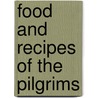 Food and Recipes of the Pilgrims by George Erdosh