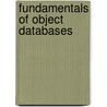 Fundamentals Of Object Databases by Suzanne W. Dietrich