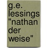 G.E. Lessings "Nathan Der Weise" door Eleni Stefanidou