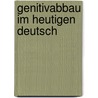 Genitivabbau Im Heutigen Deutsch by Anett Wittmann