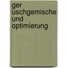 Ger Uschgemische Und Optimierung door Michael Dienst