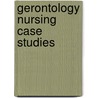 Gerontology Nursing Case Studies by Rn Bowles Donna J.