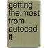 Getting The Most From Autocad Lt
