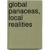 Global Panaceas, Local Realities by Jason Beech